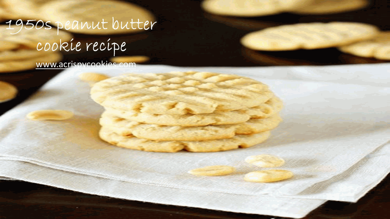 1950s peanut butter cookie recipe acrispycookies