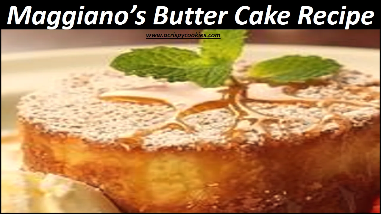 Maggiano's butter cake recipe 