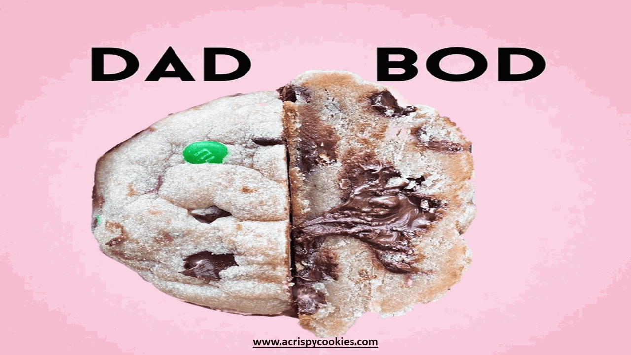 dad bod cookie recipe ACRISPYCOOKIES