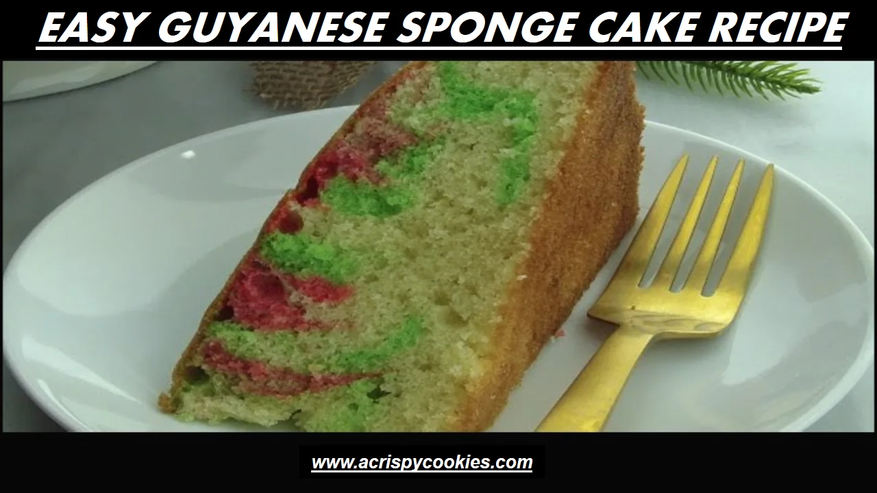 Easy Guyanese Sponge Cake Recipe 