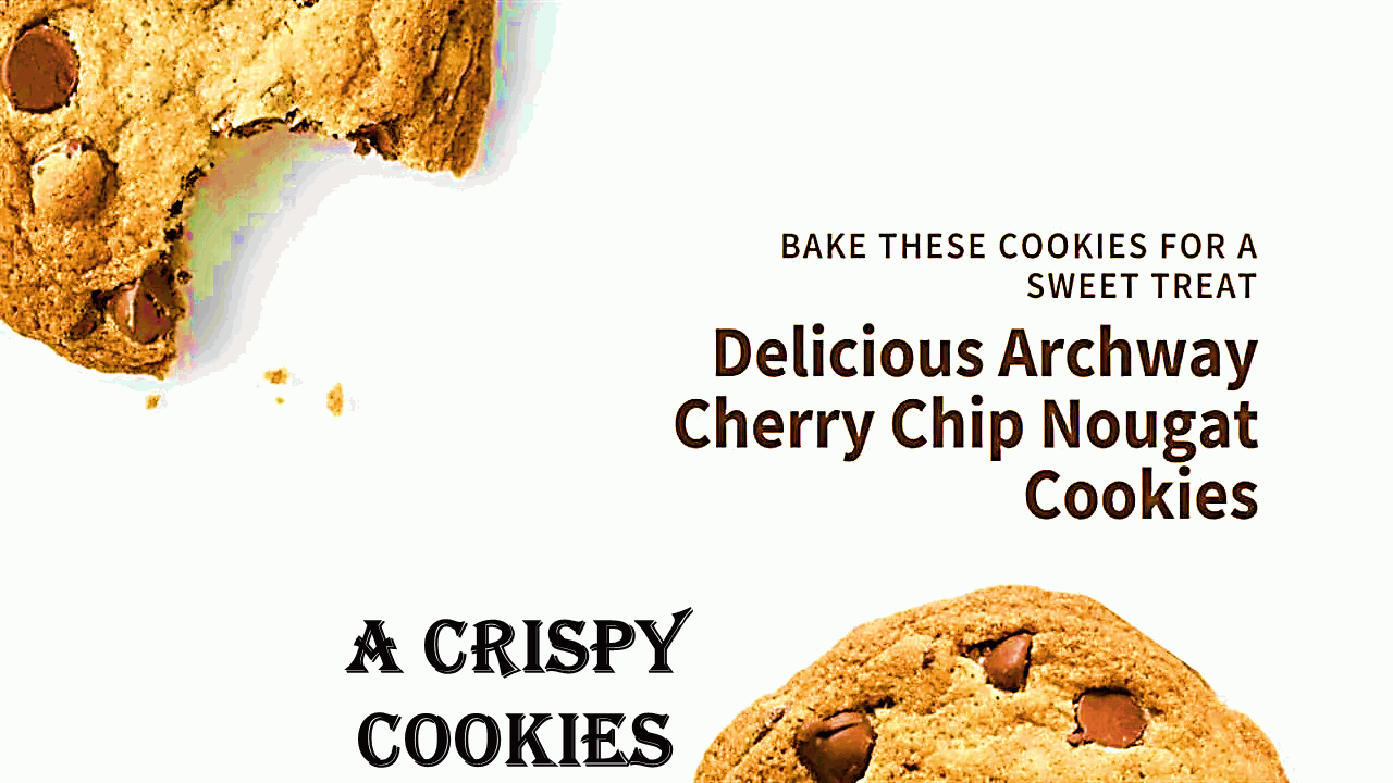 Archway cherry chip nougat cookie recipe ACRISPYCOOKIES