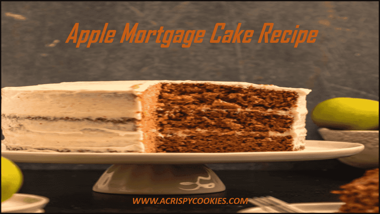 Apple Mortgage Cake Recipe