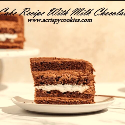Cake Recipe With Milk Chocolate