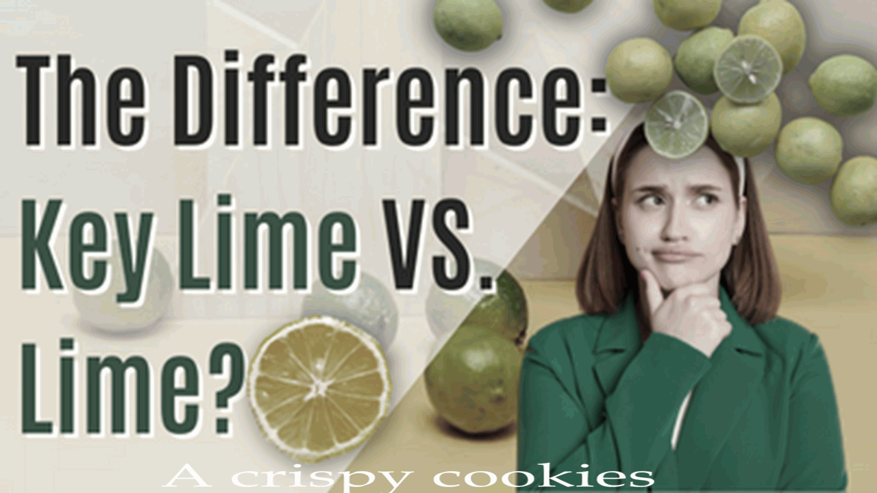 Difference between Key Limes and Regular Limes: