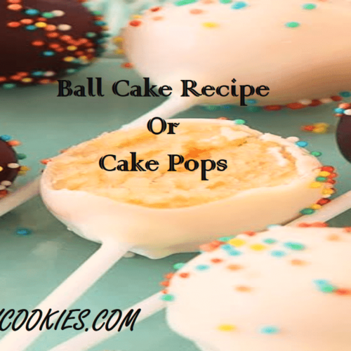 Ball Cake Recipe