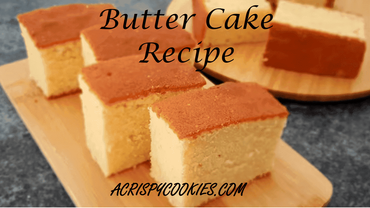 Butter Cake Recipe